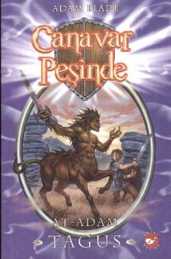 Canavar Peşinde Serisi 04 - At Adam Tagus (Beast Quest Tagus The Horse-Man)