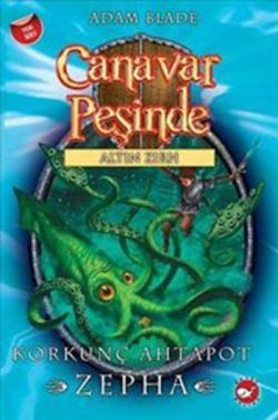 Canavar Peşinde Serisi 07 - Altın Zırh (Korkunç Ahtapot Zepha)