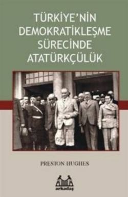 Türkiye'nin Demokratikleşme Sürecinde Atatürkçülük