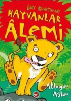Hayvanlar Alemi - 1 : Atlayan Aslan