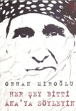 Her Şey Bitti Ana’ya Söyleyin
