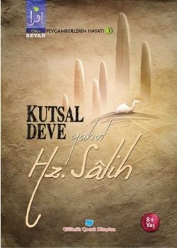 Kutsal Deve Yahut Hz. Salih
