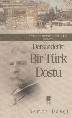 Dersaadet’te Bir Türk Dostu