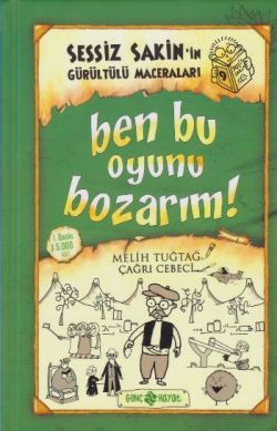 Ben Bu Oyunu Bozarım! Sessiz Sakin’in Gürültülü Maceraları - 9