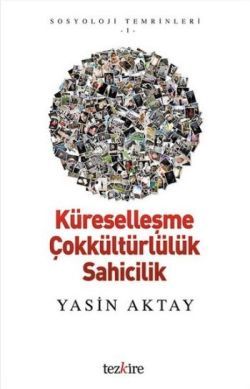 Küreselleşme Çokkültürlülük Sahicilik