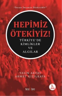 Hepimiz Ötekiyiz