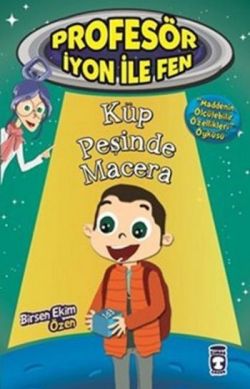 Profesör İyon İle Fen : Küp Peşinde Macera