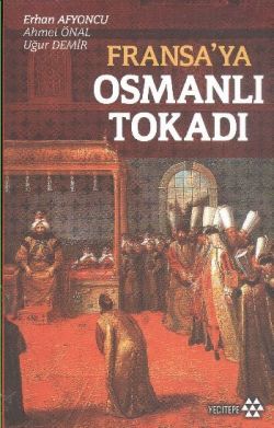 Fransa’ya Osmanlı Tokadı