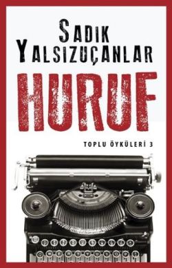 Huruf - Toplu Öyküler 3