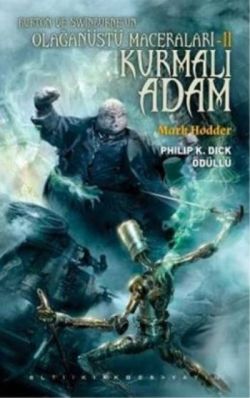 Burton ve Swinburne'ün Olağanüstü Maceraları 2 : Kurmalı Adam