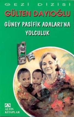 Güney Pasifik Adaları’na Yolculuk