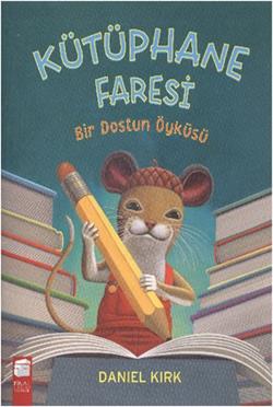 Kütüphane Faresi - Bir Dostun Öyküsü