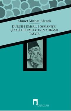 Durub-ı Emsal-i Osmaniye : Şinasi Hikemiyatının Ahkamı - Tasvir