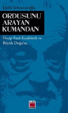 Ordusunu Arayan Kumandan