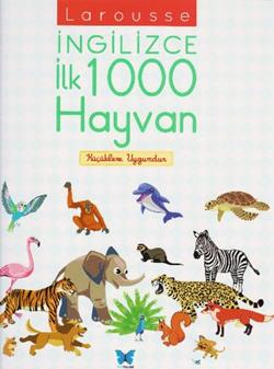 Larousse İngilizce İlk 1000 Hayvan