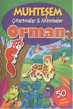 Muhteşem Çıkartmalar ve Aktiviteler : Orman