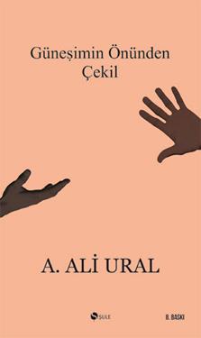 Güneşimin Önünden Çekil