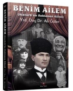 Benim Ailem - Atatürk’ün Saklanan Ailesi