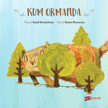 Kum Serisi 3 - Ormanda