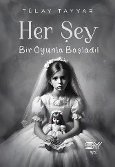 Her Şey Bir Oyunla Başladı