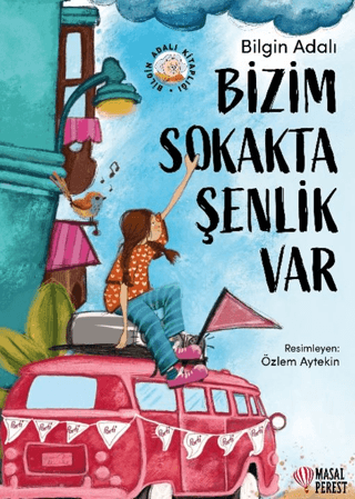 Bizim Sokakta Şenlik Var