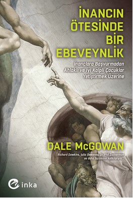 İnancın Ötesinde Bir Ebeveynlik