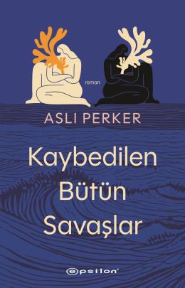 Kaybedilen Bütün Savaşlar