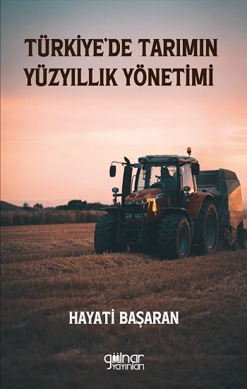 Türkiye’de Tarımın Yüzyıllık Yönetimi