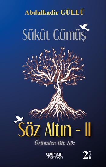 Sükut Gümüş Söz Altın- 2
