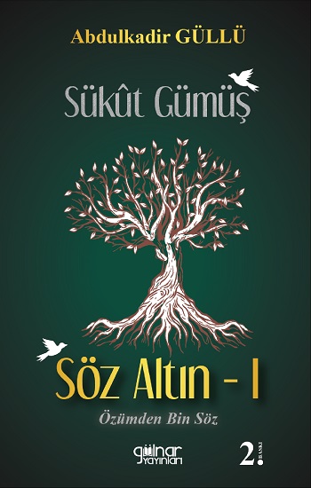 Sükut Gümüş Söz Altın -1
