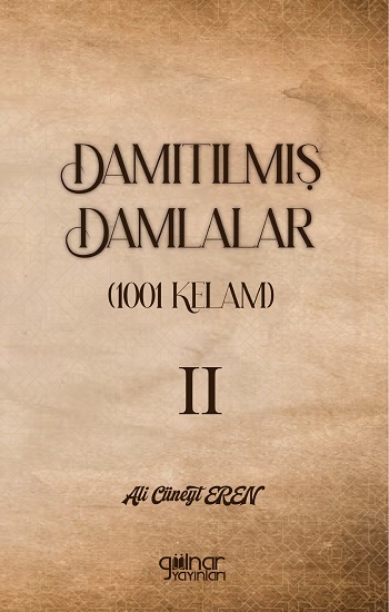 Damıtılmış Damlalar (1001 Kelam) II