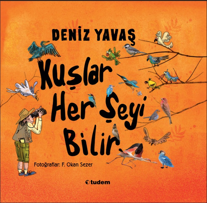 Kuşlar Her Şeyi Bilir (Ciltli)