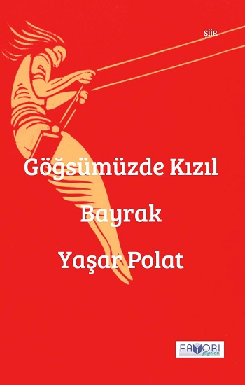 Göğsümüzde Kızıl Bayrak