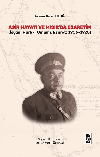 Asir Hayatı ve Mısır’da Esaretim