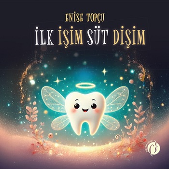 İlk İşim Süt Dişim