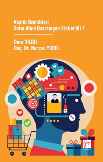 Kişilik Özellikleri Satın Alma Davranışını Etkiler Mi ?