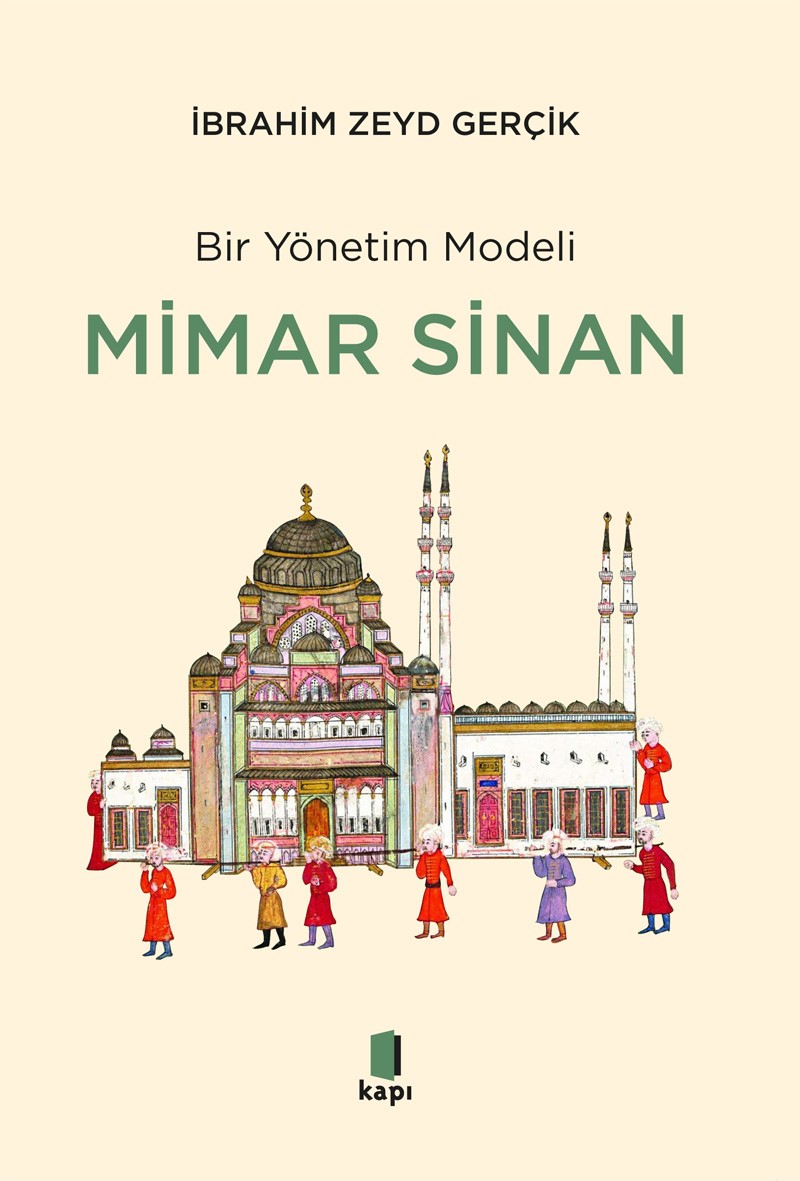 Bir Yönetim Modeli -  Mimar Sinan