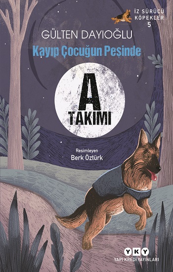 İz Sürücü Köpekler-5 / Kayıp Çocuğun Peşinde
