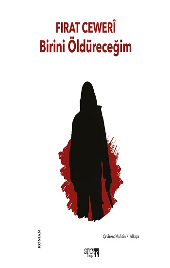 Birini Öldüreceğim