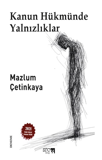Kanun Hükmünde Yalnızlıklar