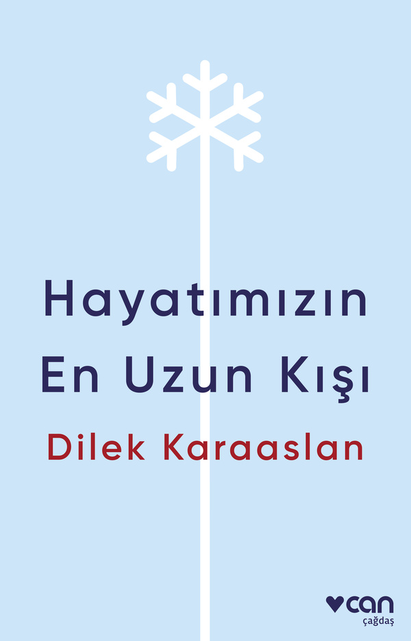 Hayatımızın En Uzun Kışı