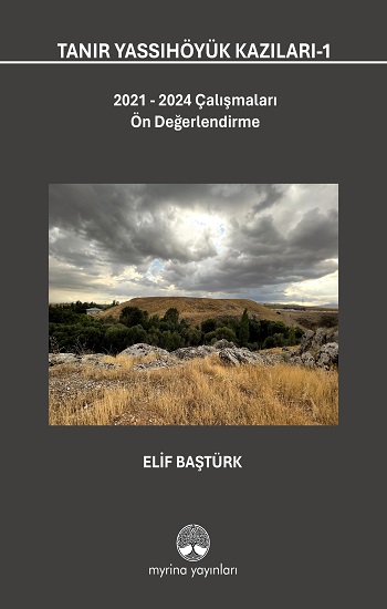 Tanır Yassıhöyük Kazıları-1 (Ciltli)