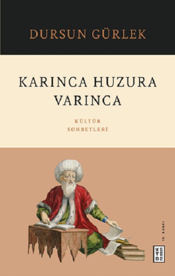 Karınca Huzura Varınca