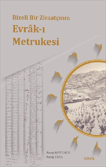 Rizeli Bir Ziraatçının Evrak-ı Metrukesi