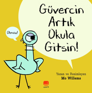 Güvercin Artık Okula Gitsin !