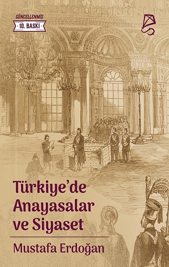 Türkiye’de Anayasalar ve Siyaset
