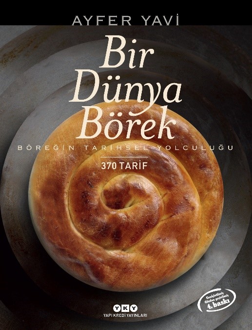 Bir Dünya Börek - Böreğin Tarihsel Yolculuğu