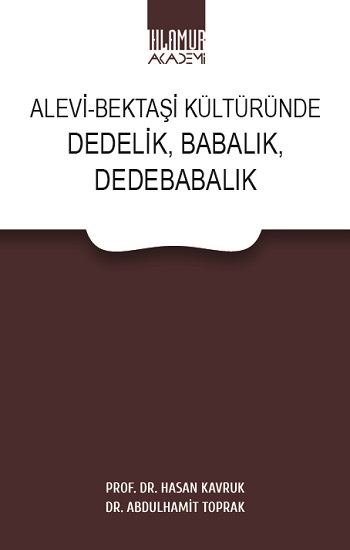 Alevi-Bektaşi Kültüründe Dedelik, Babalık, Dedebabalık