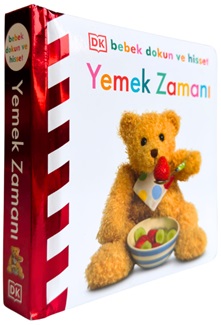 Bebek Dokun ve Hisset Serisi - Yemek Zamanı (Ciltli)