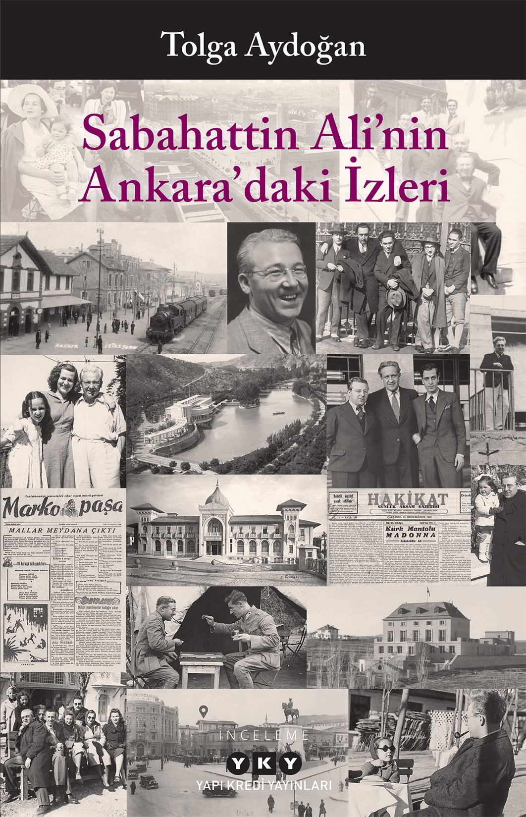 Sabahattin Ali’nin Ankara’daki İzleri